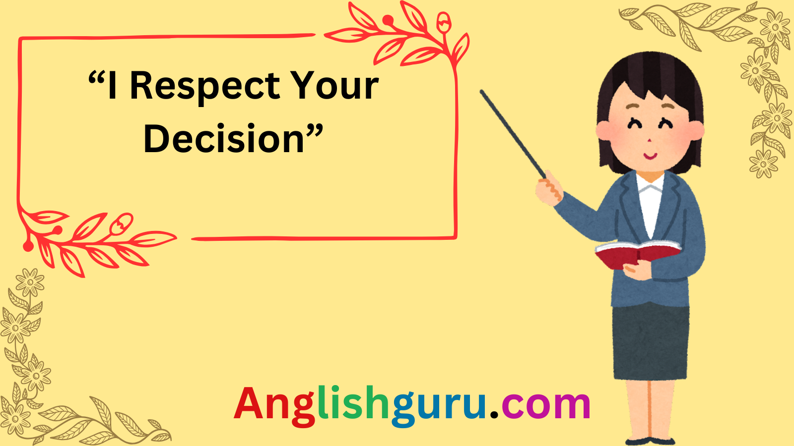 Read more about the article 22+Other Ways to Say “I Respect Your Decision”
