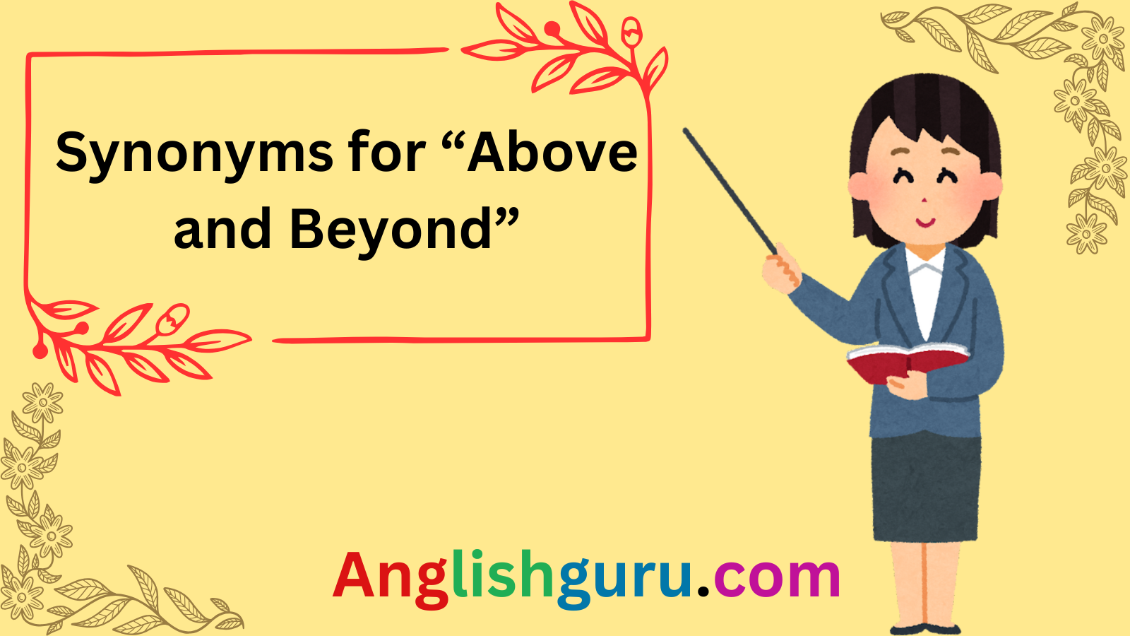 Read more about the article 22+Synonyms for “Above and Beyond”