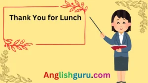 Read more about the article 22+Other Ways to Say “Thank You for Lunch” (With Samples)