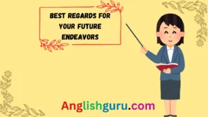 Read more about the article 15+ Other Ways to Say “Good Luck in Your Future Endeavors”