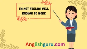 Read more about the article 13+ Professional Ways to Say “I Am Not Feeling Well” in an Email (With Examples)