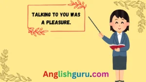 Read more about the article 22+ Other Ways to Say “It Was Nice Talking to You”