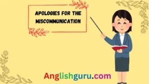 Read more about the article 22+Professional Synonyms for “Sorry for the Confusion” in an Email