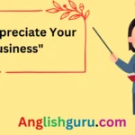 20+ Warm Alternatives to “We Appreciate Your Business” to Wow Your Clients