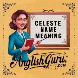 Read more about the article 17+ Celeste Name Meaning: Origin, Symbolism, Personality & Texting Examples