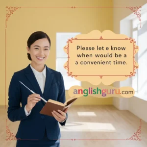 Read more about the article 20+Other Ways to Say “Please Let Me Know When Would Be a Convenient Time”
