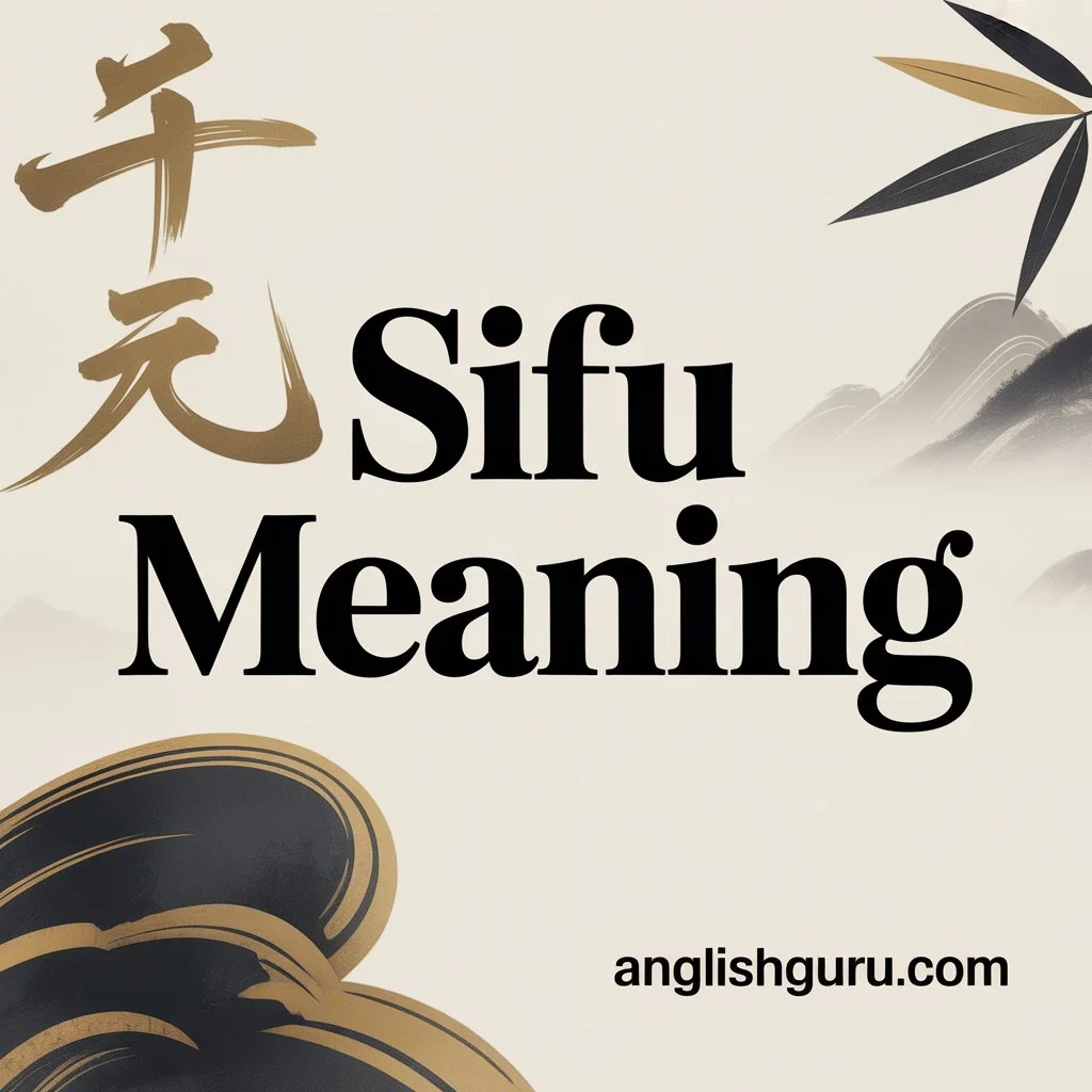 Sifu Meaning