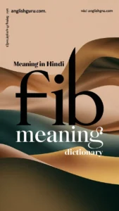 Read more about the article 18+ FIB Meaning in Hindi Dictionary – Definition, Context & Real Usage Explained