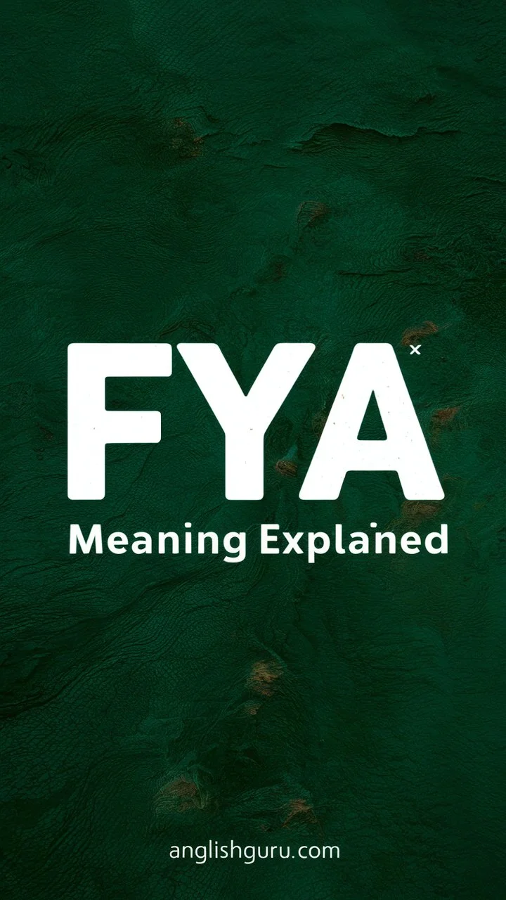 Read more about the article 17+ FYA Meaning Explained: What It Stands For, How It’s Used & Real Examples