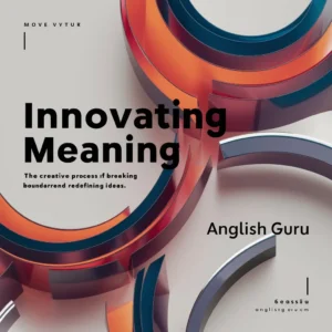 Read more about the article 19+ Innovating Meaning in Hindi: Definition, Context & Practical Usage