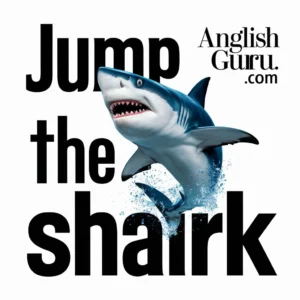 Read more about the article 18+ Jump the Shark Meaning in Hindi – Simple Definition, Real Context & Easy Usage Explained