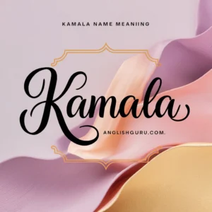Read more about the article 19+ Kamala Name Meaning: Definition, Origin, Symbolism & Usage