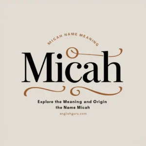 Read more about the article Micah Name Meaning 18+ History, Personality, Spiritual & Biblical Meaning