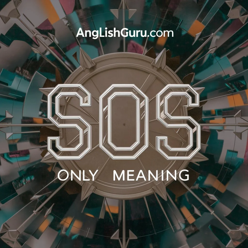 Read more about the article 19+ SOS Only Meaning: Definition, Usage, and Examples