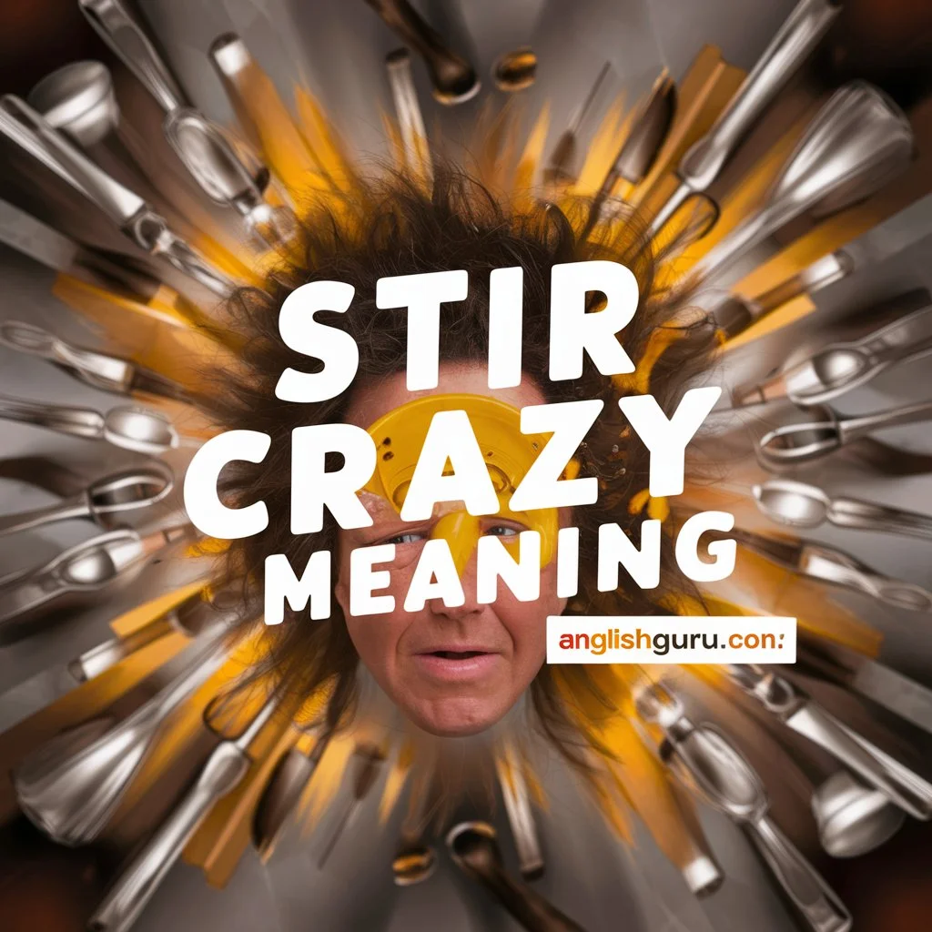 Read more about the article 17+ Stir Crazy Meaning: Understanding Restlessness, Mental Overload, and Confinement Stress