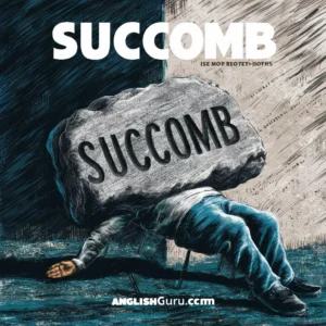 Read more about the article 18+ Succumb Meaning Explained: Definition, Usage, Examples, and Contexts