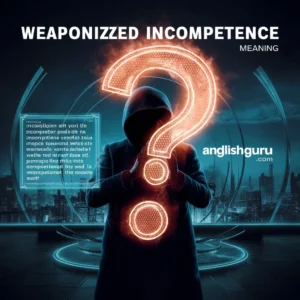 Read more about the article Weaponized Incompetence Meaning: What It Is, Signs, Real-Life Examples & Why It’s Used