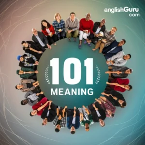 Read more about the article 101 Meaning 17+ What “101” Really Means, When to Use It, and Simple Examples