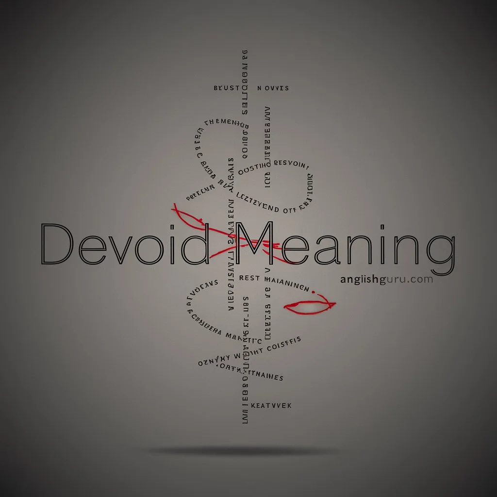 Read more about the article Devoid Meaning 18+ Simple Definition, Real Usage & Easy Examples